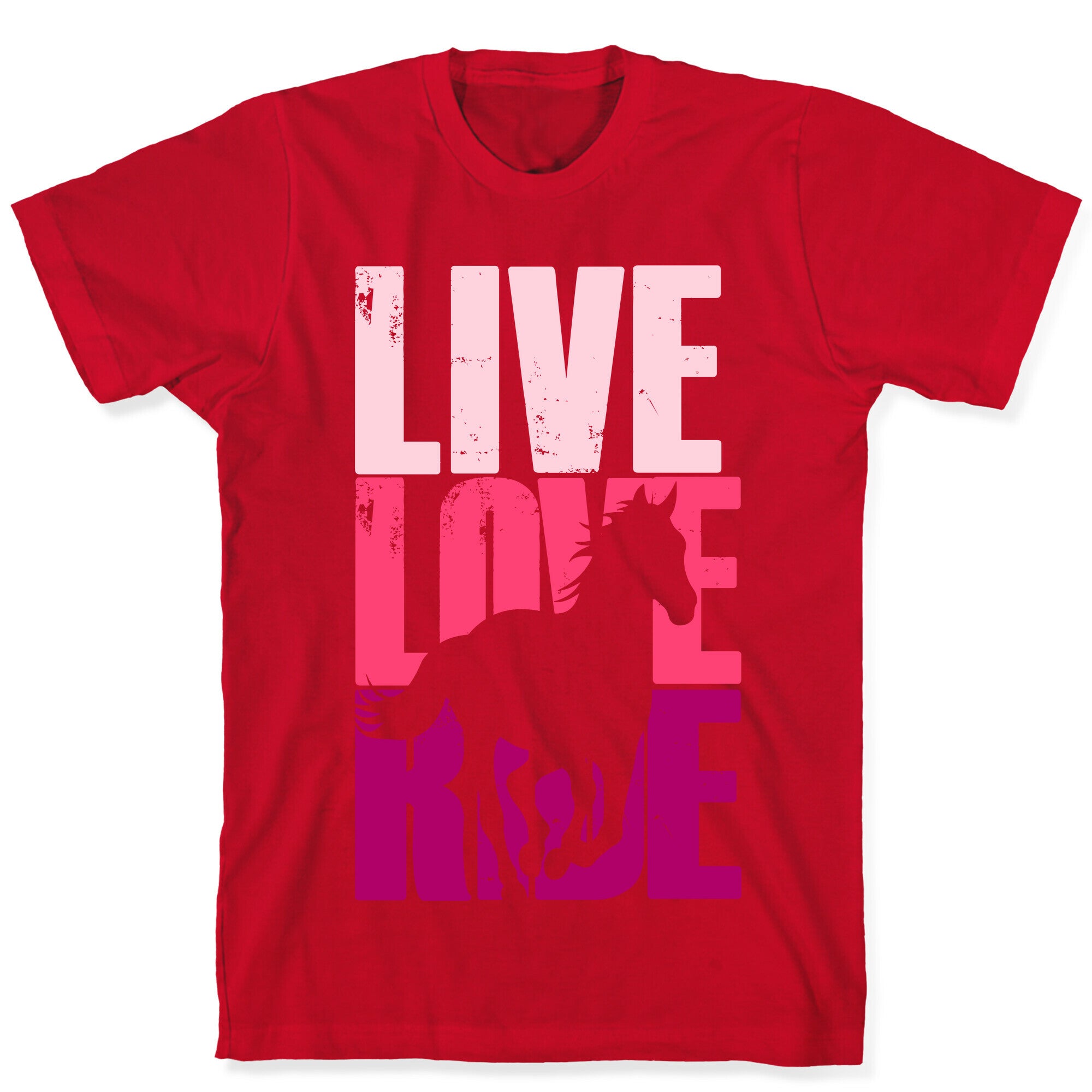 Live, Love, Ride (Horse) T-Shirt